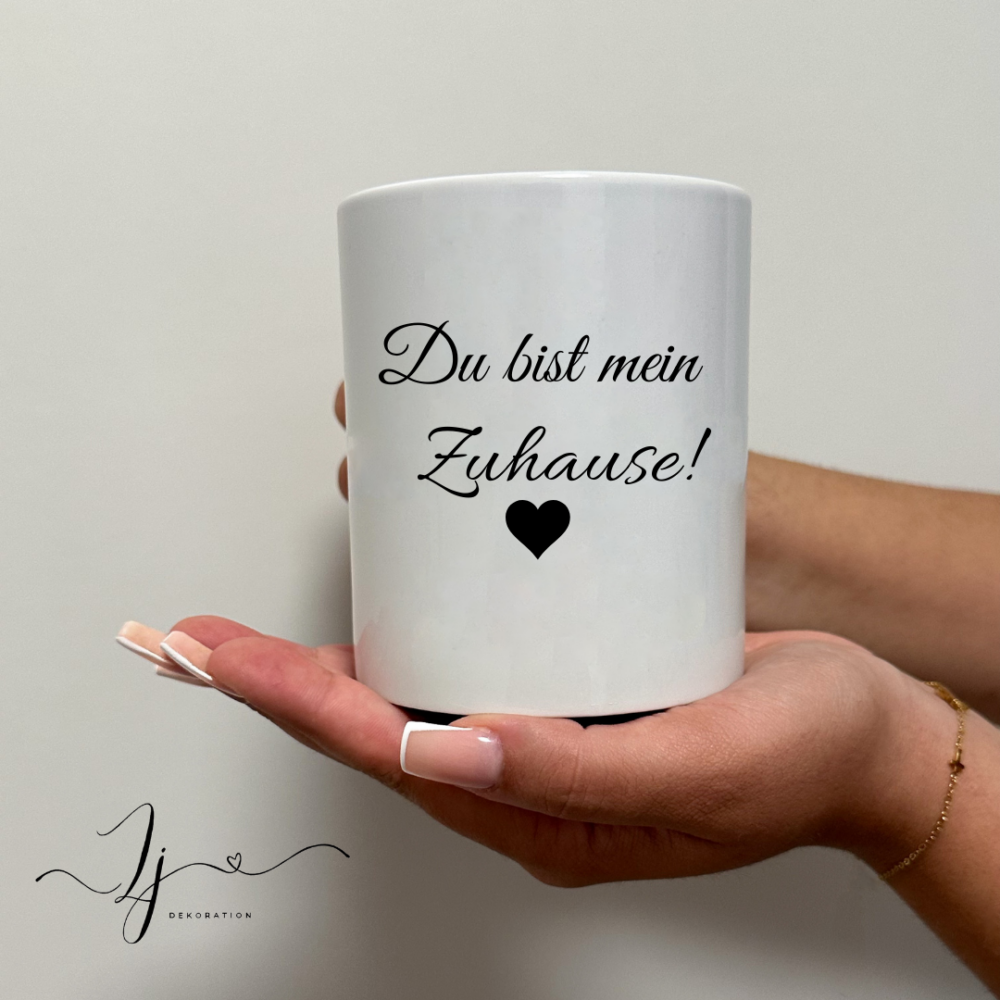 Du bist mein Zuhause Tasse